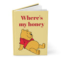 Where’s My Honey - Hardcover Journal