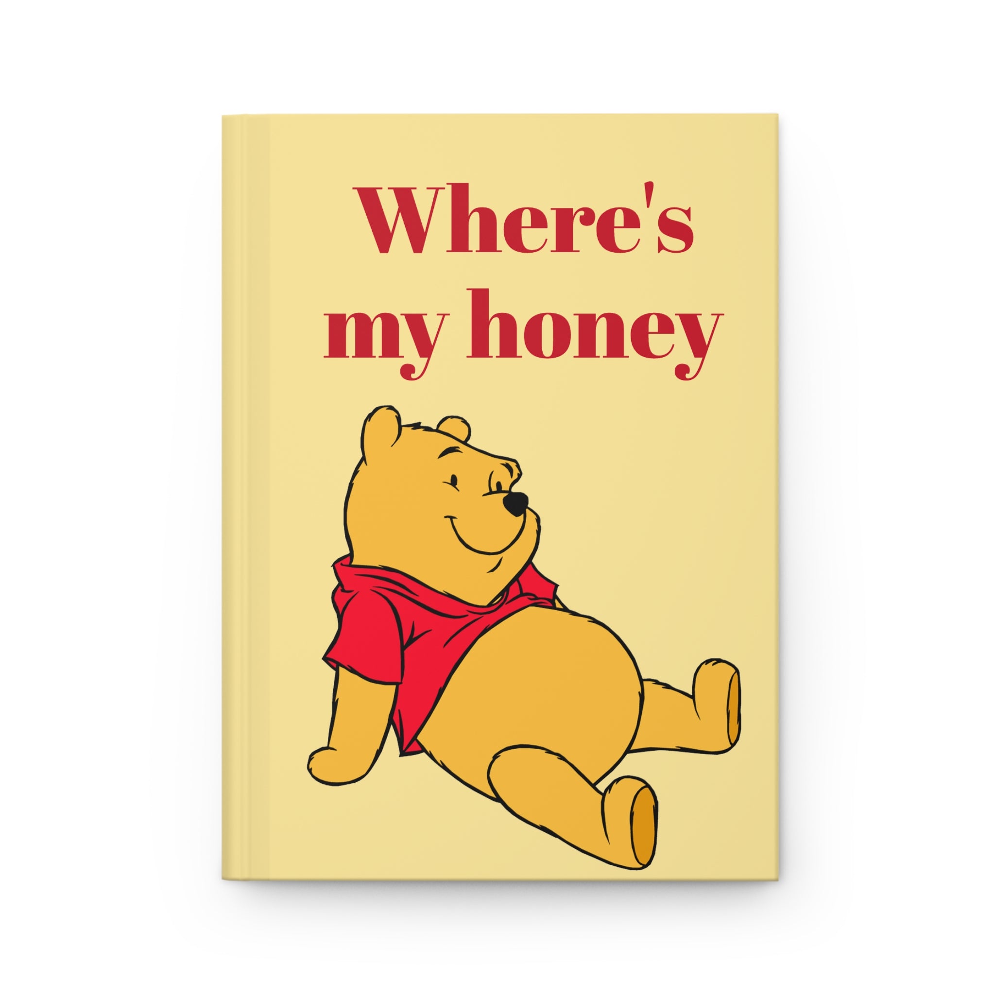 Where’s My Honey - Hardcover Journal